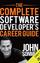 The Complete Software Developer's Career Guide